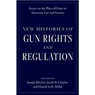 New Histories of Gun Rights and Regulation