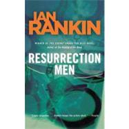 Resurrection Men An Inspector Rebus Novel