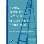 Practical Support for CMMI-SW Software Project Documentation Using IEEE Software Engineering Standards,9780471738497