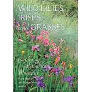Wild Lilies, Irises, and Grasses