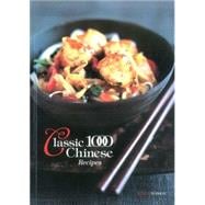 Classic 1000 Chinese Recipes