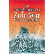 Curling Diaries of the Zulu War