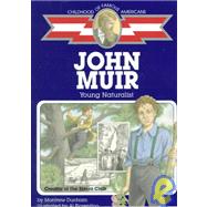 John Muir: Young Naturalist