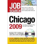 Job Search Chicago 2009: Everything You Need to Find the Job of Your Dreams