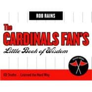 The Cardinals Fan's Little Book of Wisdom