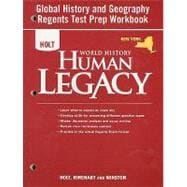 World History, Grades 9-12 Human Legacy New York Global History and Geography Regents Preparation Workbook