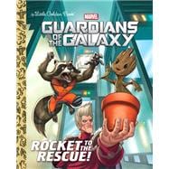 Rocket to the Rescue! (Marvel: Guardians of the Galaxy)
