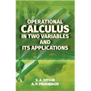 Operational Calculus in Two Variables and Its Applications