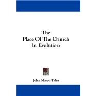 The Place of the Church in Evolution