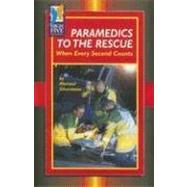 Paramedics to the Rescue When Every Second Counts