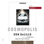 Cosmopolis; A  Novel