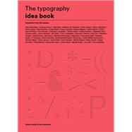The Typography Idea Book Inspiration from 50 Masters (Type, Fonts, Graphic Design)