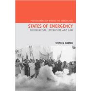 States of Emergency Colonialism, Literature and Law