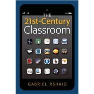 The 21st-century Classroom