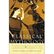 Classical Mythology : Images and Insights