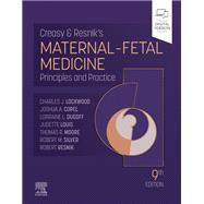 Creasy and Resnik's Maternal-Fetal Medicine - E-Book