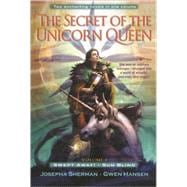 The Secret of the Unicorn Queen, Vol. 1 Swept Away and Sun Blind
