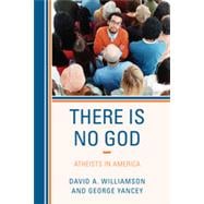 There Is No God Atheists in America