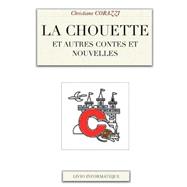La Chouette at Autres Contes Et Nouvelles