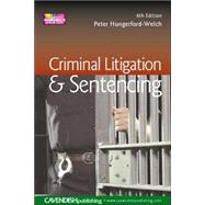 Criminal Litigation & Sentencing 6/e