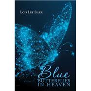 Blue Butterflies in Heaven