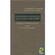 Carotenoids as Colorants and Vitamin A Precursors