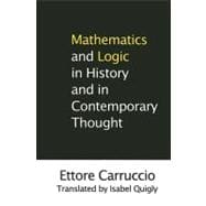 Mathematics And Logic in History And in Contemporary Thought