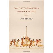Conflict Resolution for Holy Beings Poems
