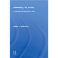 Developing Civil Society: Social Order and the Human Factor