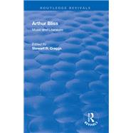 Arthur Bliss: Music and Literature: Music and Literature
