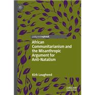 African Communitarianism and the Misanthropic Argument for Anti-Natalism