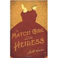 The Match Girl and the Heiress