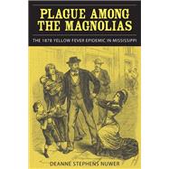 Plague Among the Magnolias