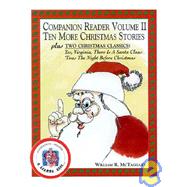Ten More Christmas Stories : Plus Two Christmas Classics: Yes, Virginia There Is a Santa Claus and Twas the Night Before Christmas