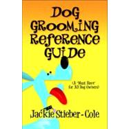 Dog Grooming Reference Guide