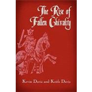 The Rise of Fallen Chivalry