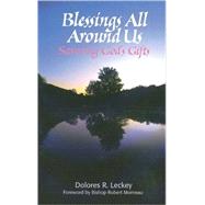 Blessings All Around Us : Savoring God's Gifts