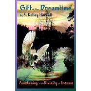 Gift Of The Dreamtime