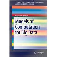 Models of Computation for Big Data