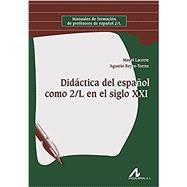 Didáctica del español como 2/L en el siglo XXI