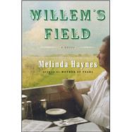 Willem's Field A Novel