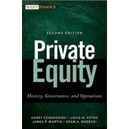 Private Equity History, Governance, and Operations
