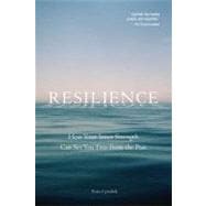 Resilience How Your Inner Strength Can Set You Free from the Past