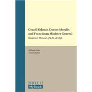 Gerald Odonis, Doctor Moralis and Franciscan Minister General