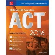 McGraw-Hill Education ACT 2016 Strategies + 6 Practice Tests + 12 Videos + Test Planner App