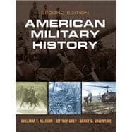 American Military History: A Survey From Colonial Times to the Present