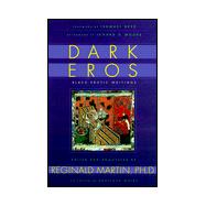 Dark Eros : Black Erotic Writings