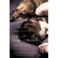 The Dogs of Babel A Novel