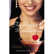 The Perfect Manhattan A Novel