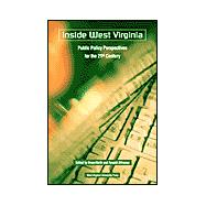 Inside West Virginia : Public Policy Perspectives for the 21st Century